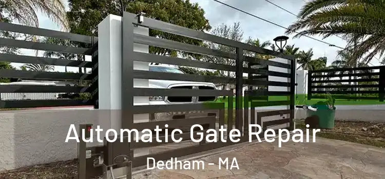 Automatic Gate Repair Dedham - MA