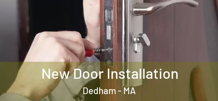 New Door Installation Dedham - MA