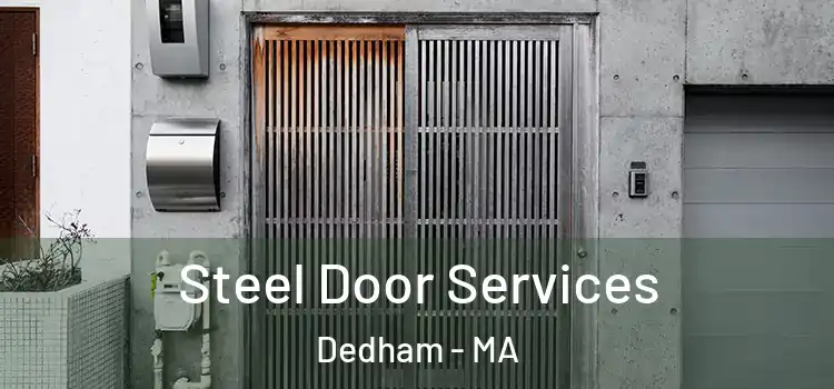 Steel Door Services Dedham - MA